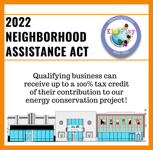 2022 Neighborhood Assistance Act, Qualifying business can receive up to a 100% tax credit of their contribution to our energy conservation project!