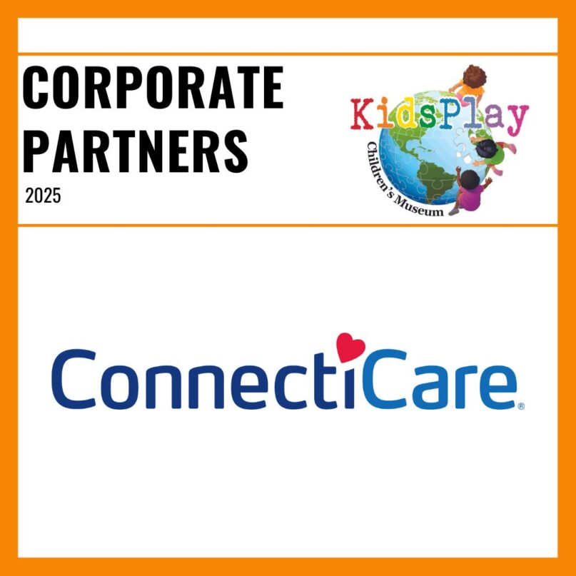 A graphic with a white background and an orange border recognizing KidsPlay Corporate Partner ConnectiCare. The KidsPlay logo is in the upper right hand corner. Black text reads "CORPORATE PARTNERS 2025" above the ConnectiCare logo.